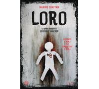 Libri Maxime Chattam - Loro. Il Primo Caso Del Tenente Ludivina Vancker