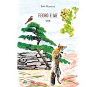 Libri Mazzara Toto - Fedro E Me. Favuli. Ediz. Bilingue