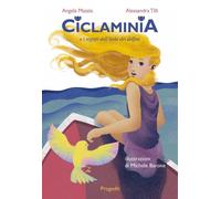 Libri Mazzia Angela / Tilli Alessandra - Ciclaminia E I Segreti Dell'isola Dei D