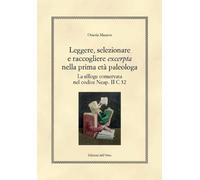 Leggere, selezionare e raccogliere «excerpta» nella prima età paleologa. La silloge conservata nel codice Neap. II C 32