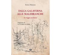Dalla Galaverna alle Malebranche. In viaggio con Dante