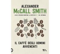 Il caffè degli uomini avvenenti