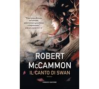 Libri McCammon Robert R. - Il Canto Di Swan
