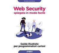 Libri McDonald Malcolm - Web Security Spiegata In Modo Facile. Guida Illustrata