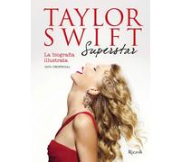 Libri McHugh Carolyn - Taylor Swift Superstar. La Biografia Illustrata. 100% Uno