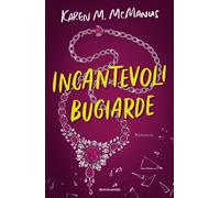 Libri McManus Karen M. - Incantevoli Bugiarde