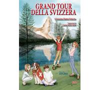 Libri Medici Suriani Augusta - Grand Tour Della Svizzera. Nuova Ediz.