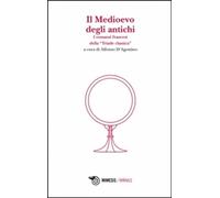 Libri Medioevo Degli Antichi. I Romanzi Francesi Della -Triade Classica- (Il)