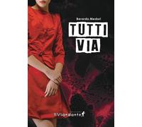 Libri Medori Berardo - Tutti Via