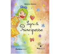 Libri Melania Mainini - Sogni di principesse - 2022
