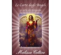 Le carte degli angeli. 33 carte con miniguida. Con 33 Carte