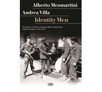 Libri Meomartini Alberto / Andrea Villa - Identity Men. Gli Uomini E Le Donne Ch