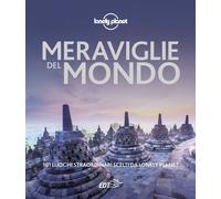 Libri Meraviglie Del Mondo. 101 Luoghi Straordinari Scelti Da Lonely Planet