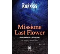 Libri Mercedes Bresso / Paola Bresso - Missione Last Flower