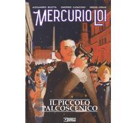 Il piccolo palcoscenico. Mercurio Loi