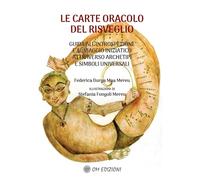 Libri Mereu Federica - Le Carte Oracolo Del Risveglio. Con Carte