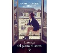 Libri Mériguet Marie-Haude - L' Amica Del Piano Di Sotto