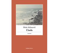 Libri Mesa Selimovic - L'isola - 2022 (Biblioteca Bordeaux)