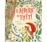 Libri Meserve Jessica - L' Albero Di Tutti. Ediz. A Colori