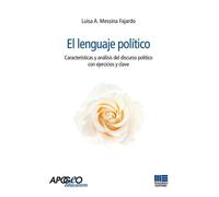 Libri Messina Fajardo Luisa A. - El Lenguaje Politico. Caracteristicas Y Analisi