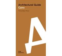 CAIRO. ARCHITECTURAL GUIDE - MEYER-WIESER THOMAS - DOM PUBLISHERS