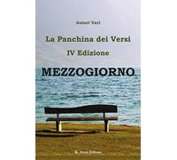 Libri Mezzogiorno. La Panchina Dei Versi