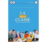 Libri Mia Classe. Corso Di Lingua Italiana Per Stranieri. Livello Intermedio (B1