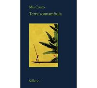 Libri Mia Couto - Terra Sonnambula