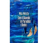 Libri Mia Mesty - Con Il Diavolo In Paradiso (Dodo)