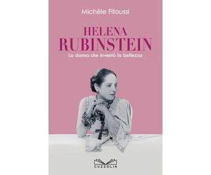 Libri MichÃ¨le Fitoussi - Helena Rubinstein. La Donna Che Invento La Bellezza