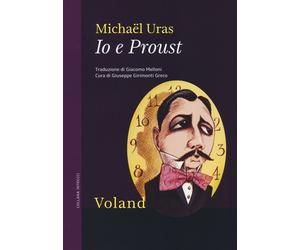 Libri MichaÃ«l Uras - Io E Proust