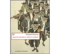 Libri Michael Brenner - Breve Storia Degli Ebrei