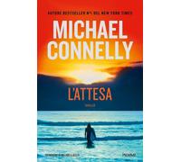 Libri Michael Connelly - L' Attesa. Un'indagine Di Ballard & Bosch