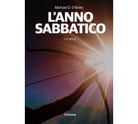 L'anno sabbatico - O'Brien Michael D.