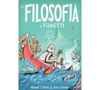 Libri Michael F. Patton - La filosofia a fumetti - 2023