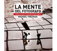 Libri Michael Freeman - La Mente Del Fotografo