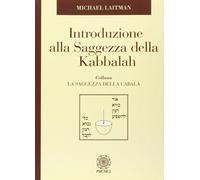 Libri Michael Laitman - Introduzione Alla Saggezza Dela Kabbalah