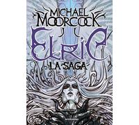Libri Michael Moorcock - Elric. La Saga
