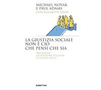 Libri Michael Novak / Adams Paul / Shaw Elizabeth - La Giustizia Sociale Non E C