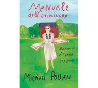 Libri Michael Pollan - Manuale Dell'onnivoro