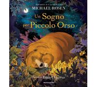 Libri Michael Rosen - Un Sogno Per Piccolo Orso. Ediz. A Colori