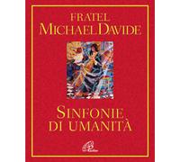 Libri MichaelDavide Semeraro - Sinfonie di umanità - 2017