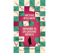 Libri Michail Bulgakov - Memorie Di Un Giovane Medico