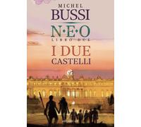 I due castelli. N.E.O.. Vol. 2