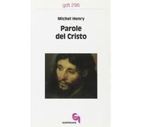 Libri Michel Henry - Parole del Cristo - 2003