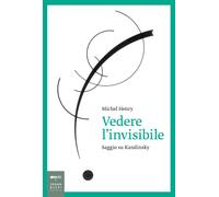 Libri Michel Henry - Vedere L'invisibile. Saggio Su Kandinskij