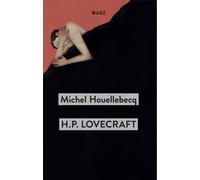 Libri Michel Houellebecq - H. P. Lovecraft. Contro Il Mondo, Contro La Vita