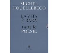 La vita è rara. Tutte le poesie. Testo francese a fronte