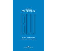 Libri Michel Pastoureau - Blu. Storia di un colore - 2022