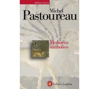 Libri Michel Pastoureau - Medioevo simbolico - 2019